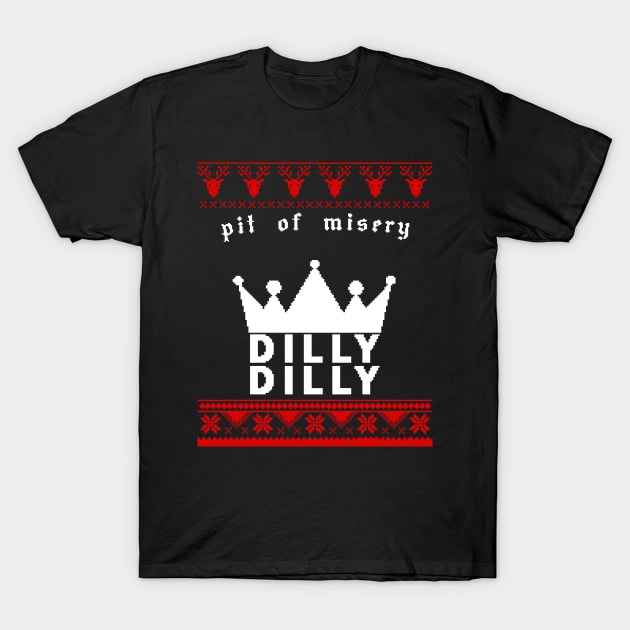 Funny DILLY DILLY Beer - Pit of misery - Ugly Christmas T-Shirt by CMDesign